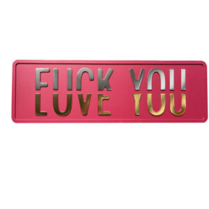 Fuck You vs Love You Pink Sign